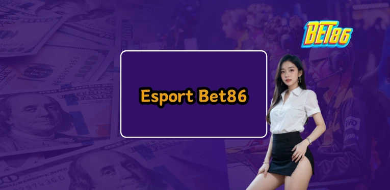 Esport Bet86