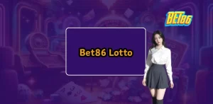 Bet86 Lotto