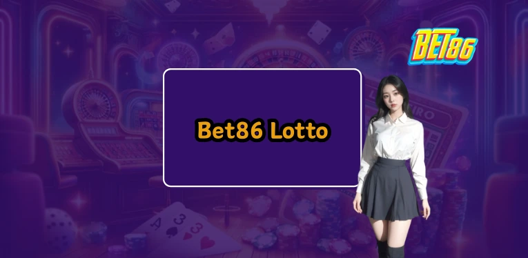 Bet86 Lotto