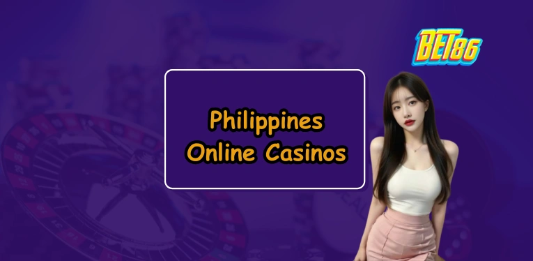 Philippines Online Casinos