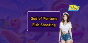 God of Fortune Fish Shooting