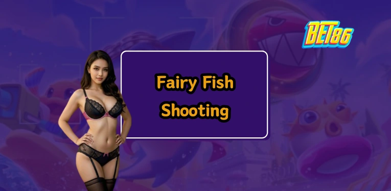 Fairy Fish Shooting