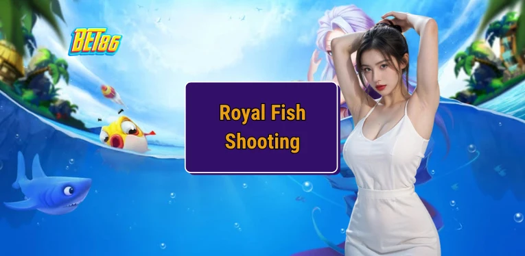 Royal Fish Shooting